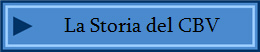 La Storia del CBV
